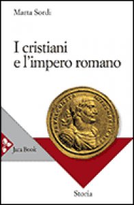 Copertina di 'I cristiani e l'impero romano'