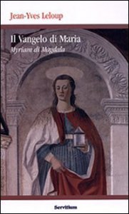 Copertina di 'Il vangelo di Maria Myriam di Magdala. Vangelo copto del II secolo'