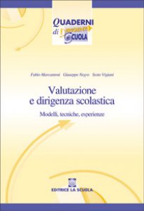 Copertina di 'Valutazione e dirigenza scolastica. Modelli, tecniche, esperienze'