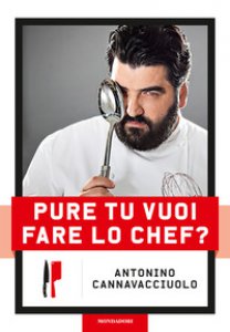 Copertina di 'Pure tu vuoi fare lo chef? Nuova ediz.'