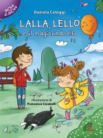 Lalla Lello e il magicombrello - Daniela Cologgi
