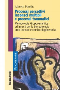 Copertina di 'Processi percettivi inconsci multipli e processi traumatici'