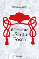 Il Prevosto di Santa Fosca - Nardo Masetti