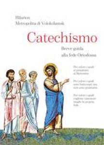 Copertina di 'Catechismo. Breve guida alla fede Ortodossa'