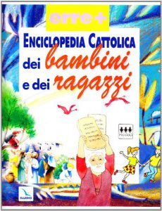 Copertina di 'Enciclopedia Cattolica dei bambini e dei ragazzi'