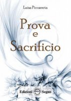 Prova e Sacrificio. Vol.24 - Luisa Piccarreta