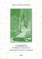 Giardini, forme e design - Wolseley Frances Garnet