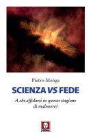 Scienza vs fede - Pietro Menga