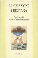 L'iniziazione cristiana - Hamman Adalbert