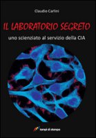 Il laboratorio segreto - Carlini Claudio