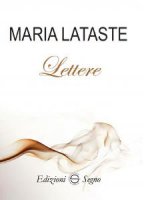 Lettere - Maria Lataste