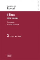Il Libro dei Salmi Commento e attualizzazione - Gianfranco Ravasi