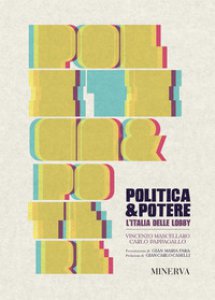 Copertina di 'Politica e potere. L'Italia delle lobby'