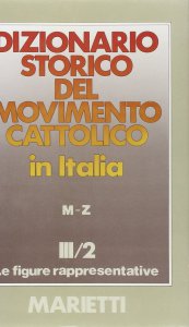 Copertina di 'Dizionario storico del movimento cattolico in Italia [vol_3.2]'