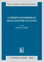 I crediti  deteriorati nelle banche italiane - Alberto Jorio, Francesco Vella, Marcello Clarich