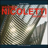 Manfredi Nicoletti architect. Ediz. illustrata - Giussani Elena