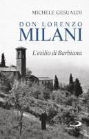 Don Lorenzo Milani - Michele Gesualdi
