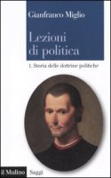 Lezioni di politica - Miglio Gianfranco
