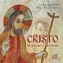 Cristo Maestro e Signore. CD - Anna Maria Galliano, Fabio Massimillo