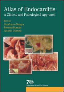 Copertina di 'Atlas of endocarditis. A clinical e pathological approach'