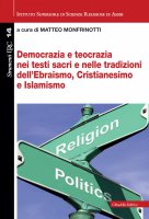 Democrazia e teocrazia nei testi sacri e nelle tradizioni dell'Ebraismo, Cristianesimo e Islamismo