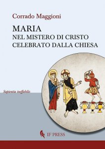 Copertina di 'Maria nel mistero di Cristo celebrato dalla Chiesa'