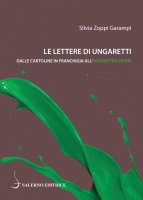 Le lettere di Ungaretti - Silvia Zoppi Garampi