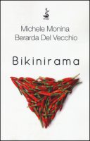 Bikinirama - Monina Michele, Del Vecchio Berarda