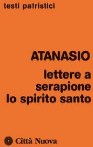 Copertina di 'Lettere a Serapione. Lo spirito santo'