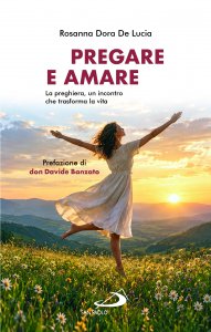 Copertina di 'Pregare e amare'