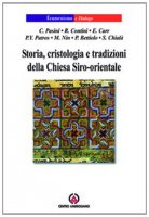 Storia, cristologia e tradizioni della Chiesa Siro-orientale