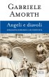 Angeli e diavoli - Gabriele Amorth