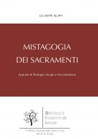 Mistagogia dei Sacramenti - Giuseppe Ruppi
