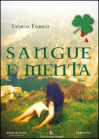 Sangue e menta - Franco Franca