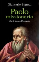 Paolo missionario - Giancarlo Biguzzi