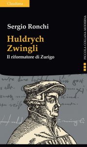 Copertina di 'Huldrych Zwingli. Il riformatore di Zurigo'