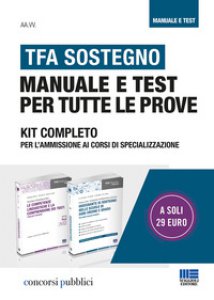 Copertina di 'TFA sostegno. Manuale e test per tutte le prove. Kit completo per l'ammissione ai corsi di specializzazione'