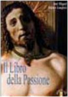 Il libro della Passione. Con CD Audio - Ibánez Langlois José M.