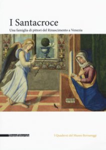 Copertina di 'I Santacroce. Una famiglia di pittori del rinascimento a Venezia. Ediz. a colori'