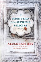 Il ministero della suprema felicità - Roy Arundhati