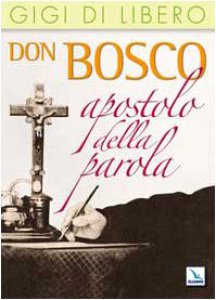 Copertina di 'Don Bosco apostolo della parola'