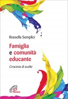 Famiglia e comunità educante - Rossella Semplici