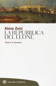 Copertina di 'La Repubblica del Leone. Storia di Venezia'