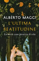 L'ultima beatitudine - Alberto Maggi