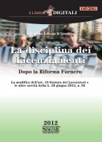 La Disciplina dei Licenziamenti - Dopo la Riforma Fornero - C. D'Agostino, Alessandra Marano, Mariarosaria Solombrino