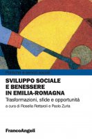 Sviluppo sociale e benessere in Emilia-Romagna. Trasformazioni, sfide e opportunità