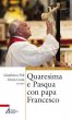 Quaresima e Pasqua con papa Francesco - Conti Gloria