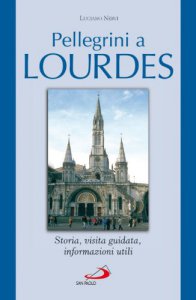 Copertina di 'Pellegrini a Lourdes'