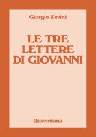 Le tre lettere di Giovanni - Giorgio Zevini
