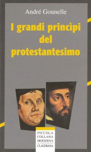 Copertina di 'I grandi principi del protestantesimo'